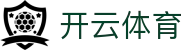 Kaiyun 中国官方网站 - 开云体育电子全站 H5 入口与注册网址